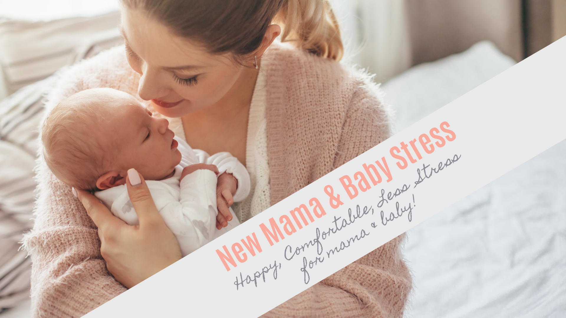 Webinar: New Mama & Baby Stress